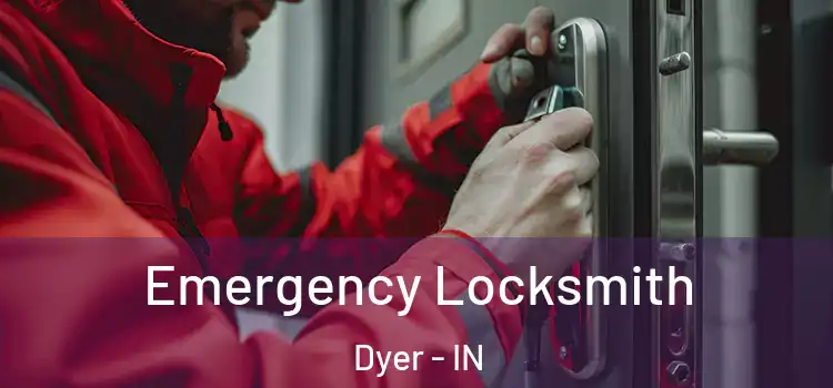  Emergency Locksmith Dyer - IN