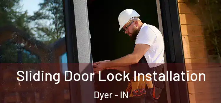 Sliding Door Lock Installation Dyer - IN