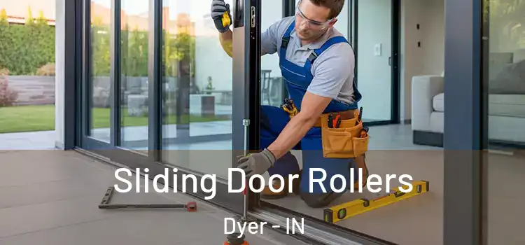 Sliding Door Rollers Dyer - IN